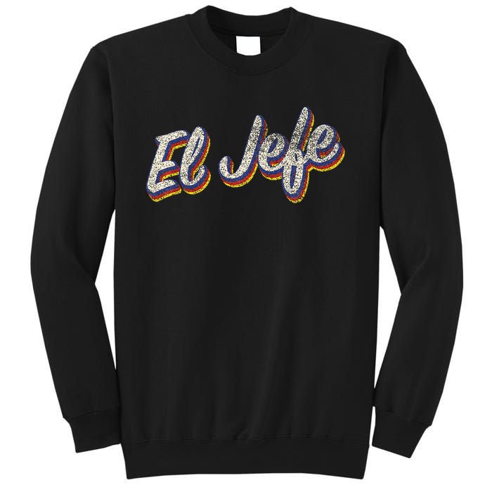 El Jefe Funny Mexican The Boss Spanish Sweatshirt