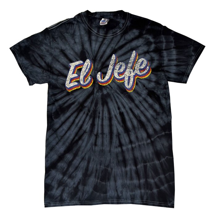 El Jefe Funny Mexican The Boss Spanish Tie-Dye T-Shirt