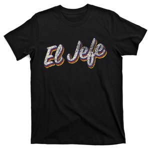 El Jefe Funny Mexican The Boss Spanish T-Shirt