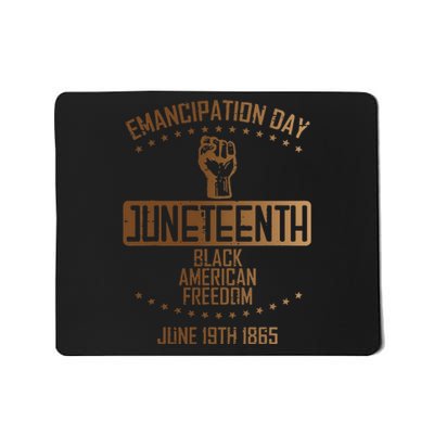 Emancipation Juneteenth Fist June 19th 1865 Mousepad