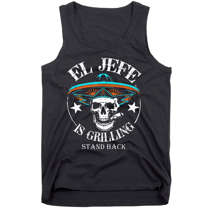 El Jefe Grilling Stand Back Funny Mexican Dad Playera Tank Top