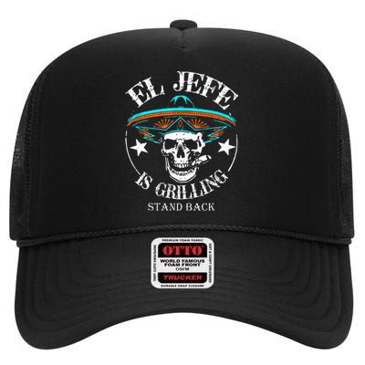 El Jefe Grilling Stand Back Funny Mexican Dad Playera High Crown Mesh Back Trucker Hat