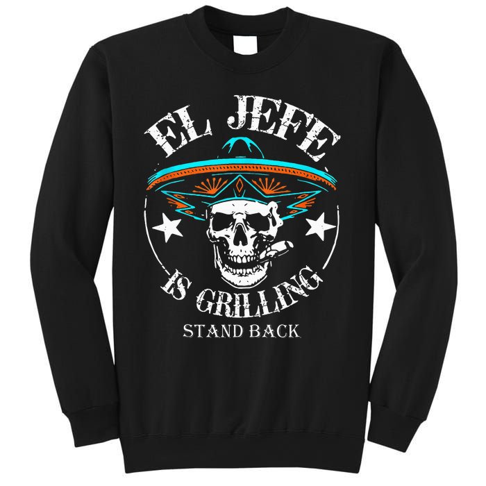 El Jefe Grilling Stand Back Funny Mexican Dad Playera Sweatshirt