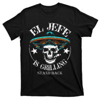 El Jefe Grilling Stand Back Funny Mexican Dad Playera T-Shirt