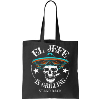 El Jefe Grilling Stand Back Funny Mexican Dad Playera Tote Bag