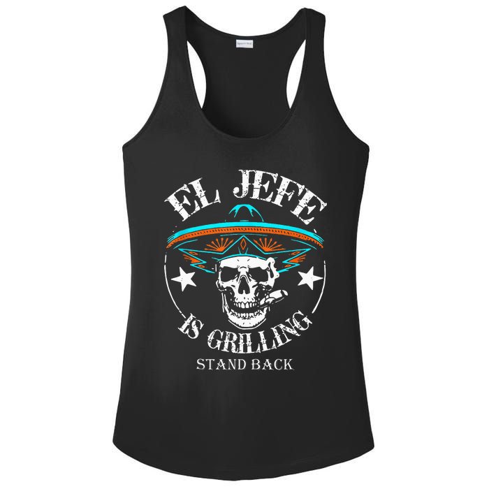 El Jefe Grilling Stand Back Funny Mexican Dad Playera Ladies PosiCharge Competitor Racerback Tank