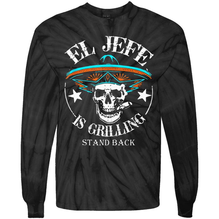 El Jefe Grilling Stand Back Funny Mexican Dad Playera Tie-Dye Long Sleeve Shirt