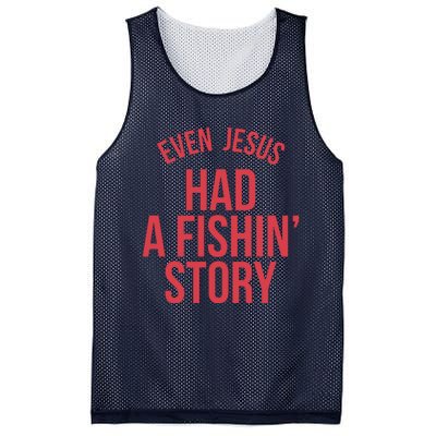 Even Jesus Had A Fishin Story Mesh Reversible Basketball Jersey Tank