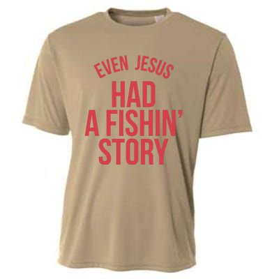 Even Jesus Had A Fishin Story Cooling Performance Crew T-Shirt