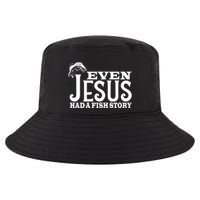 Even Jesus Had A Fish Story Cool Comfort Performance Bucket Hat