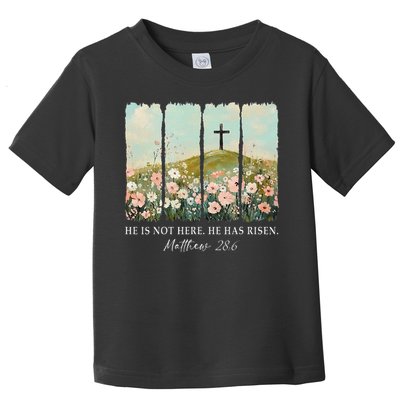 Easter Jesus He Is Not Here He Has Risen Wildflower Spring Toddler T-Shirt