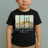 Easter Jesus He Is Not Here He Has Risen Wildflower Spring Toddler T-Shirt