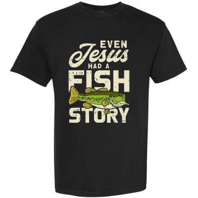 Even Jesus Had A Fish Story Cute Love Fishing Garment-Dyed Heavyweight T-Shirt