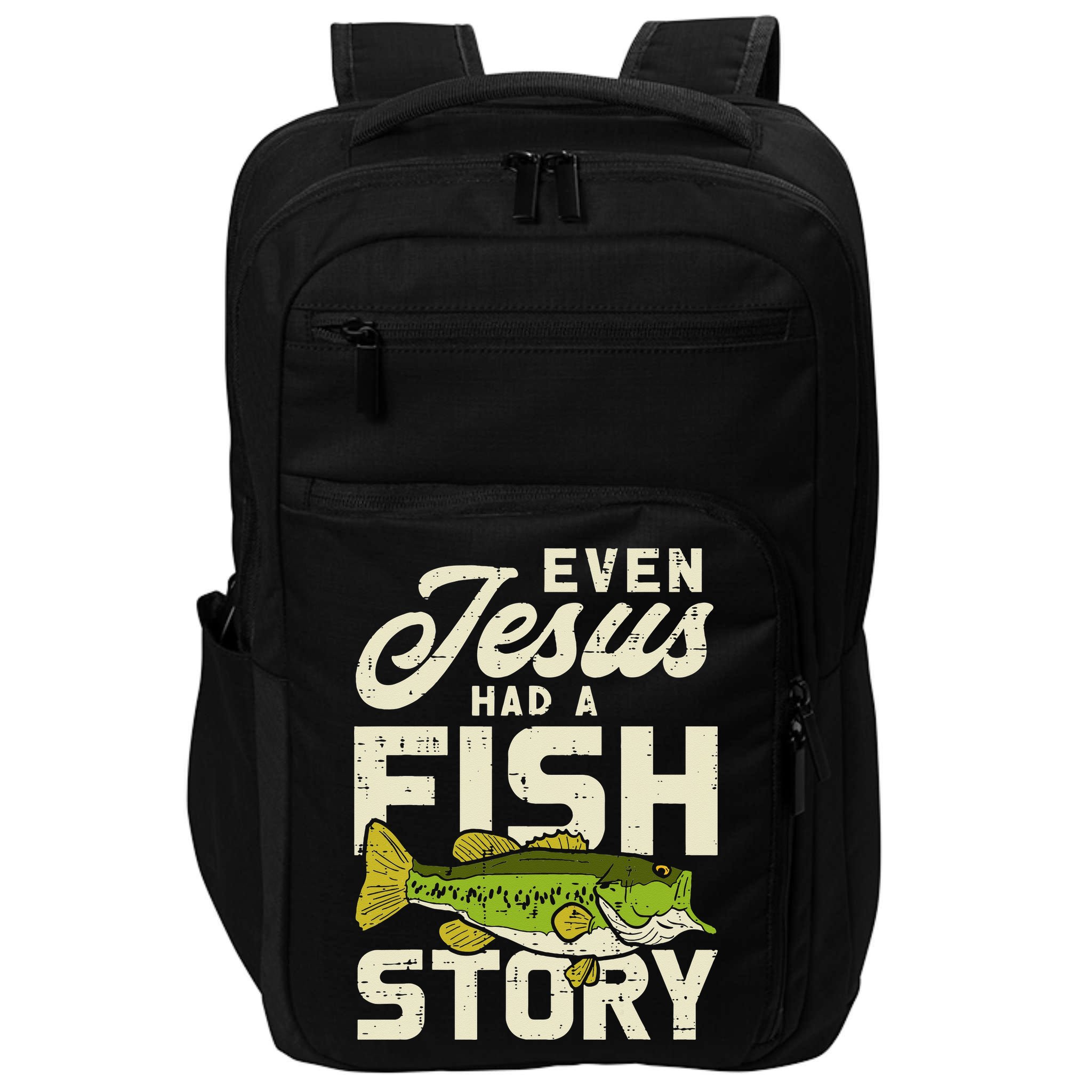 Even Jesus Had A Fish Story Cute Love Fishing Impact Tech Backpack