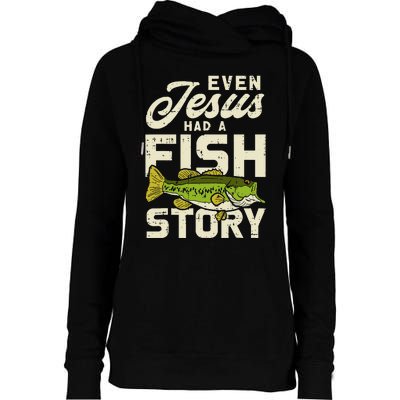 Even Jesus Had A Fish Story Cute Love Fishing Womens Funnel Neck Pullover Hood