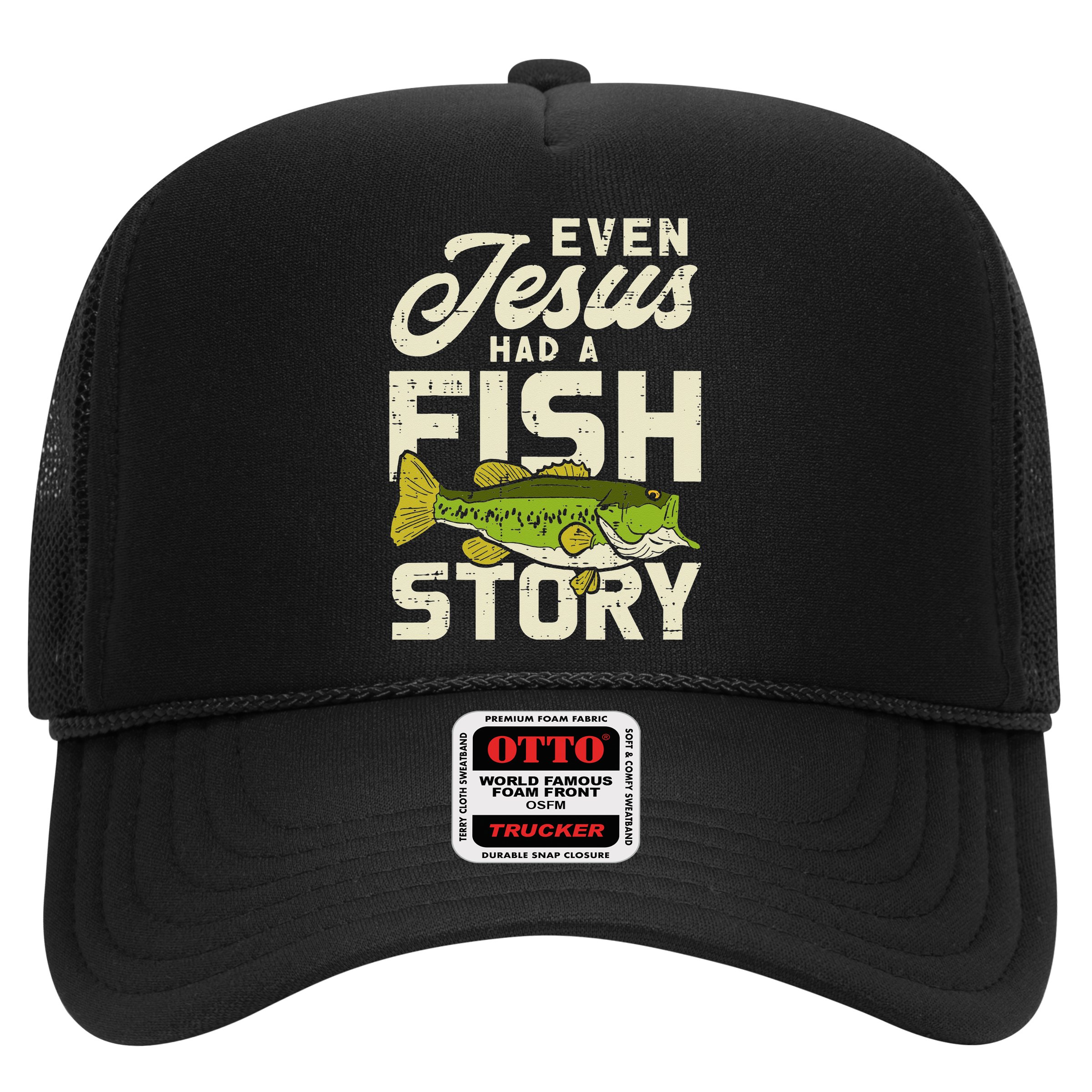 Even Jesus Had A Fish Story Cute Love Fishing Hat