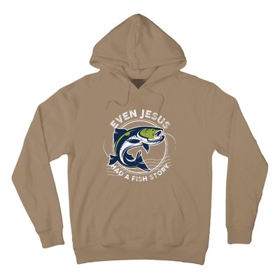 Even Jesus Had A Fish Story Funny Fishing Hoodie