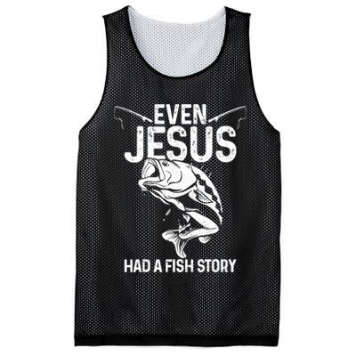 Even Jesus Had A Fish Story Funny Fishing Fisherman Mesh Reversible Basketball Jersey Tank