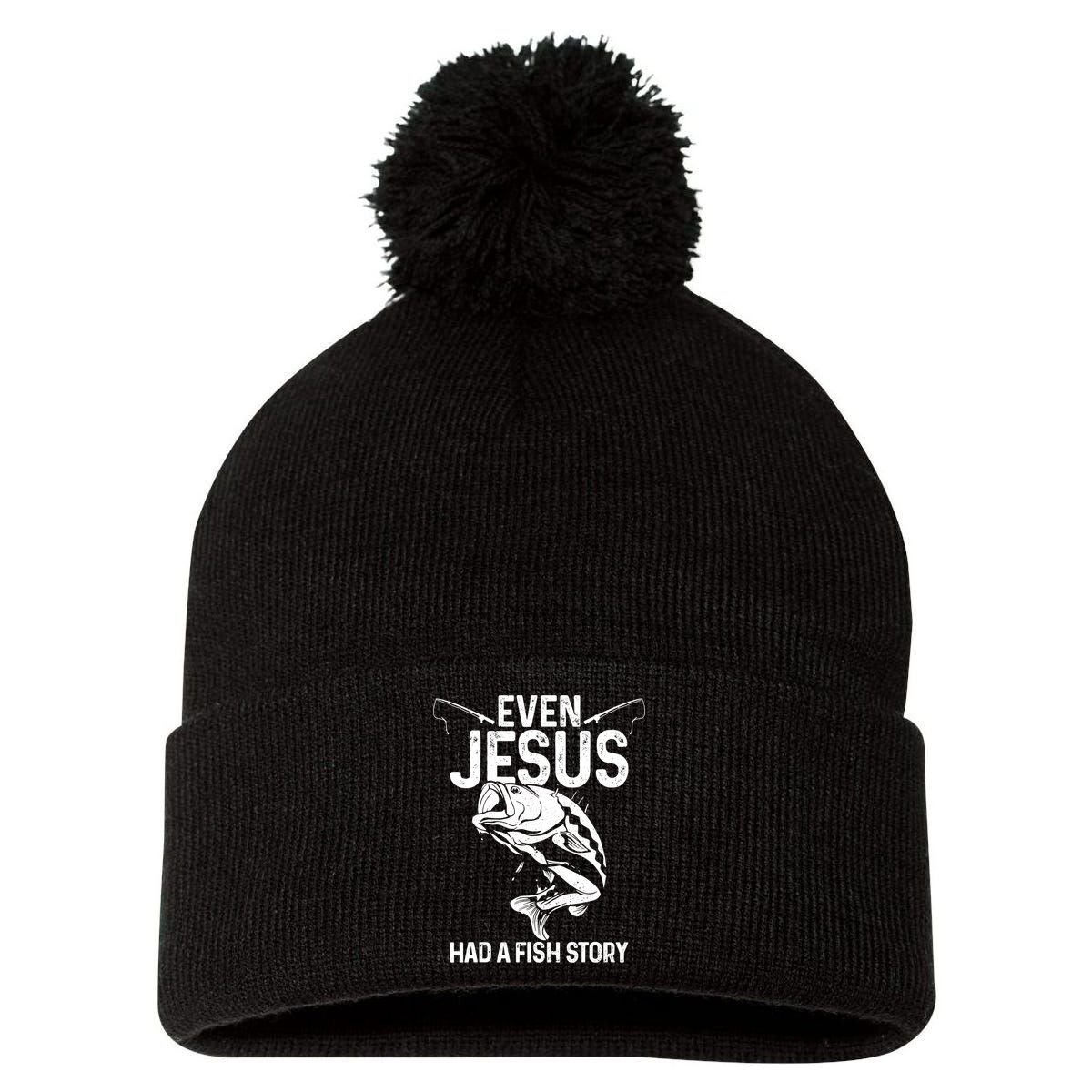 Even Jesus Had A Fish Story Funny Fishing Fisherman Pom Pom 12in Knit Beanie