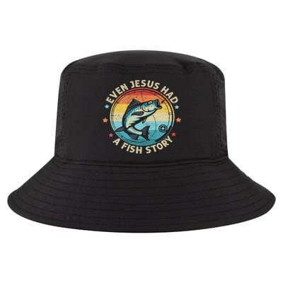 Even Jesus Has A Fish Story Christian Fisherman Funny Retro Cool Comfort Performance Bucket Hat