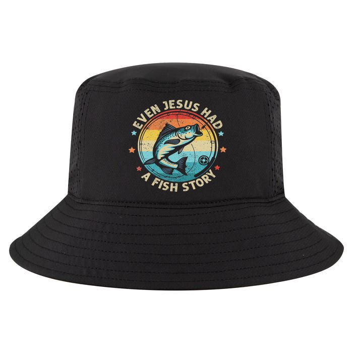 Even Jesus Has A Fish Story Christian Fisherman Funny Retro Cool Comfort Performance Bucket Hat