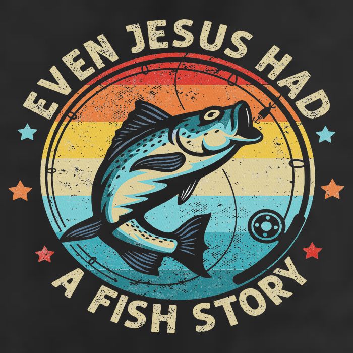 Even Jesus Has A Fish Story Christian Fisherman Funny Retro Cool Comfort Performance Bucket Hat