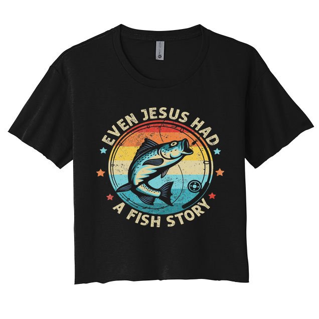 Even Jesus Has A Fish Story Christian Fisherman Funny Retro Women's Crop Top Tee