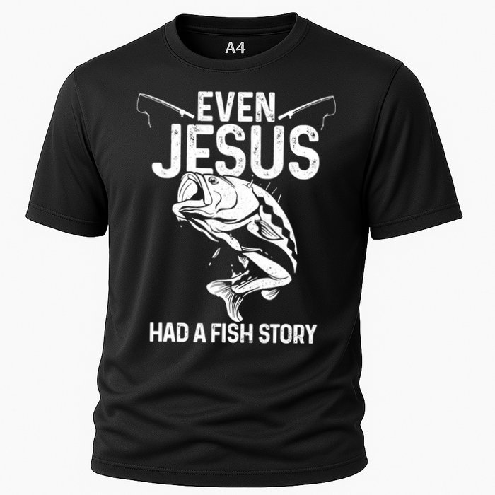 Even Jesus Had A Fish Story Funny Fishing Fisherman Cooling Performance Crew T-Shirt