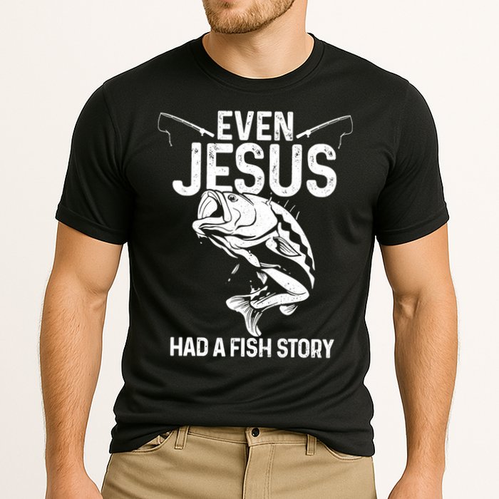 Even Jesus Had A Fish Story Funny Fishing Fisherman Cooling Performance Crew T-Shirt
