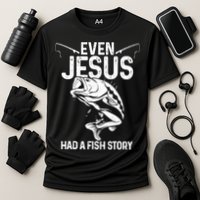 Even Jesus Had A Fish Story Funny Fishing Fisherman Cooling Performance Crew T-Shirt