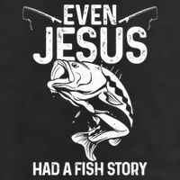 Even Jesus Had A Fish Story Funny Fishing Fisherman Hat