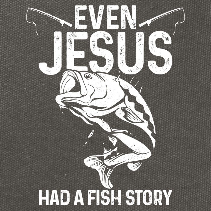 Even Jesus Had A Fish Story Funny Fishing Fisherman Cotton Canvas Backpack