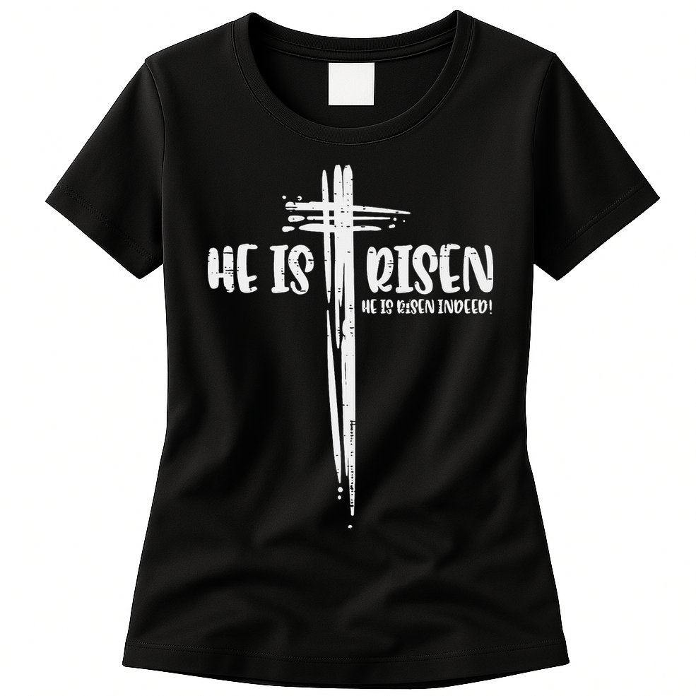 Easter Jesus He Is Risen Indeed Religious Christian Women Womens T-Shirt