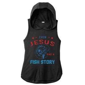 Even Jesus Had A Fish Story Funny Fishing Ladies PosiCharge Tri-Blend Wicking Draft Hoodie Tank