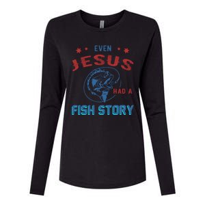 Even Jesus Had A Fish Story Funny Fishing Womens Cotton Relaxed Long Sleeve T-Shirt