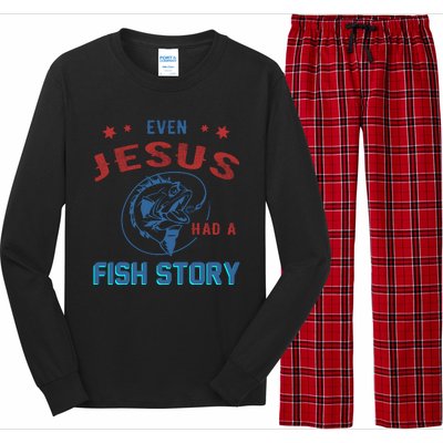 Even Jesus Had A Fish Story Funny Fishing Long Sleeve Pajama Set