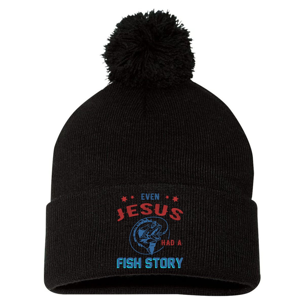 Even Jesus Had A Fish Story Funny Fishing Pom Pom 12in Knit Beanie