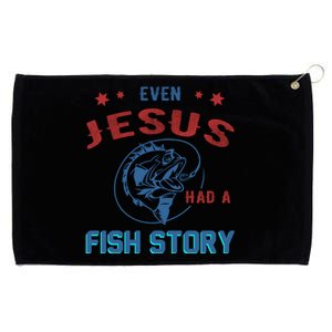 Even Jesus Had A Fish Story Funny Fishing Grommeted Golf Towel