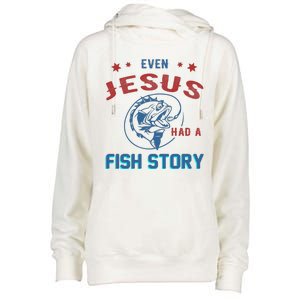 Even Jesus Had A Fish Story Funny Fishing Womens Funnel Neck Pullover Hood