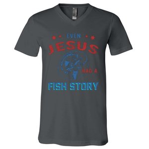 Even Jesus Had A Fish Story Funny Fishing V-Neck T-Shirt