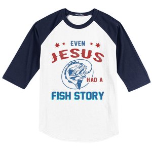 Even Jesus Had A Fish Story Funny Fishing Baseball Sleeve Shirt