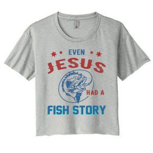 Even Jesus Had A Fish Story Funny Fishing Women's Crop Top Tee