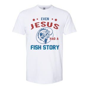 Even Jesus Had A Fish Story Funny Fishing Softstyle CVC T-Shirt