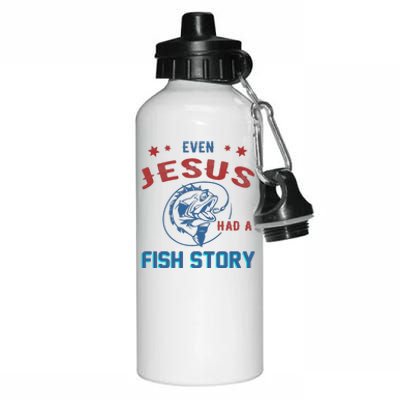 Even Jesus Had A Fish Story Funny Fishing Aluminum Water Bottle 