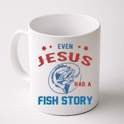 Even Jesus Had A Fish Story Funny Fishing Coffee Mug