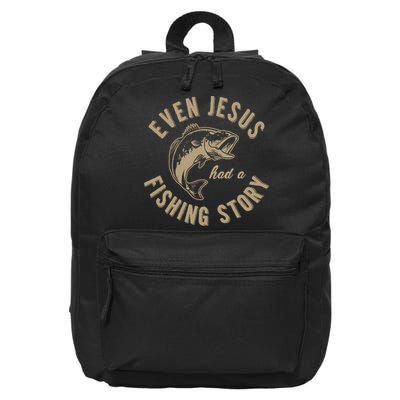 Even Jesus Had A Fishing Story Gift Funny Christian Fish 16 in Basic Backpack