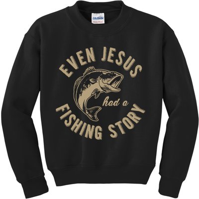 Even Jesus Had A Fishing Story Gift Funny Christian Fish Kids Sweatshirt