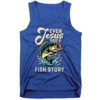 Even Jesus Had A Fish Story Funny Fisher Fishing Bass Gift Tank Top