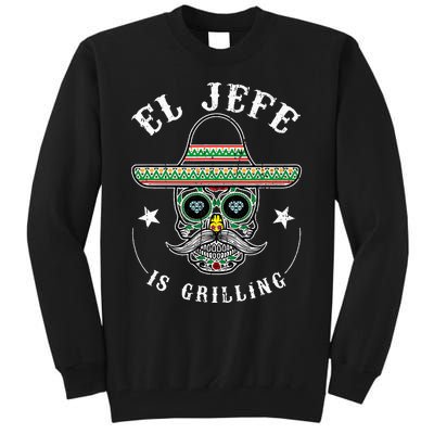 El Jefe Is Grilling Stand Back Funny Mexican Dad Jefe Tall Sweatshirt