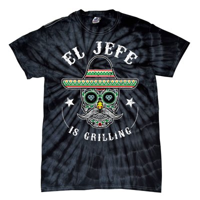 El Jefe Is Grilling Stand Back Funny Mexican Dad Jefe Tie-Dye T-Shirt